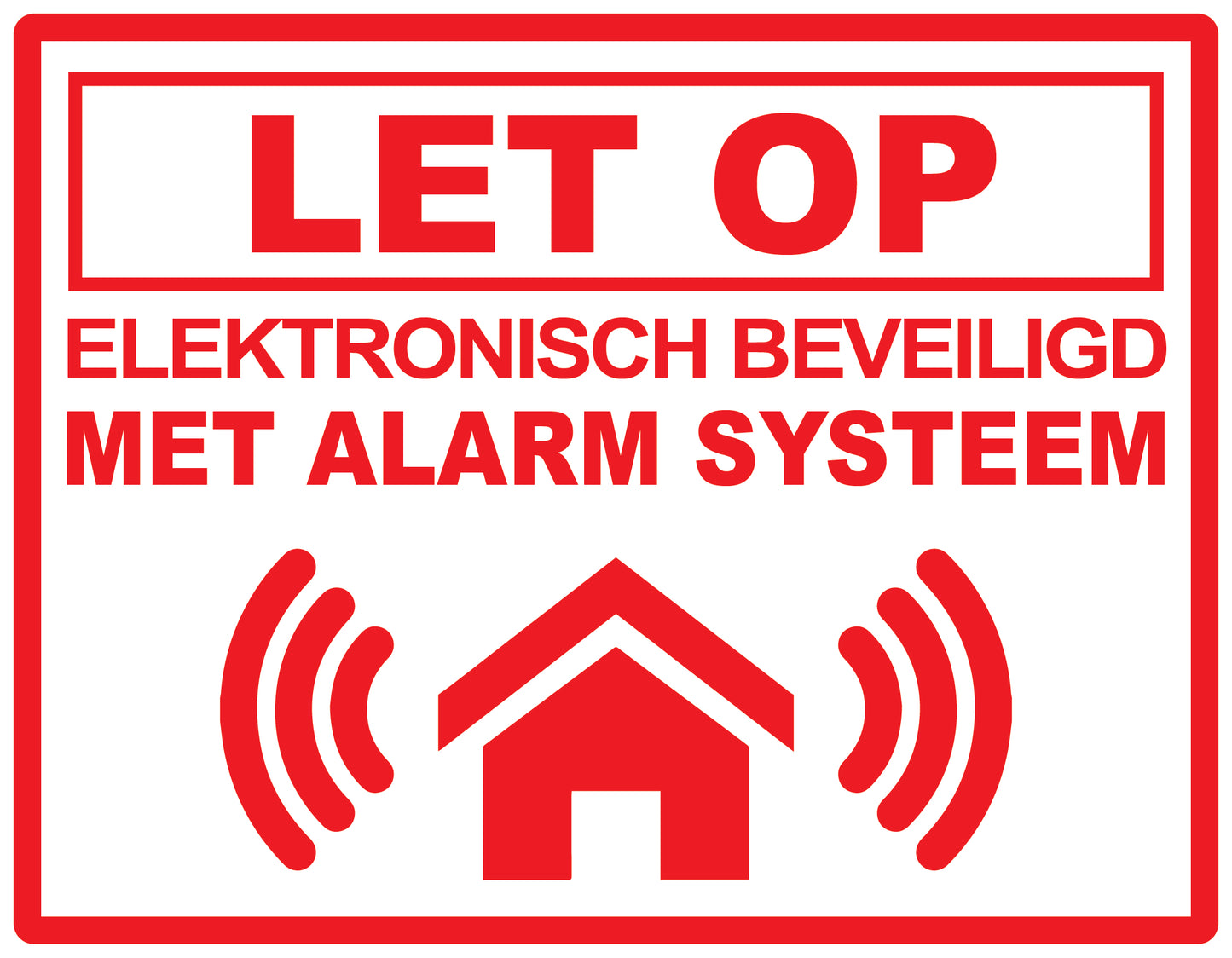 Alarmsticker 10-30 cm EW-ALARM-H-10900-0 Materiaal: wit PVC kunststof