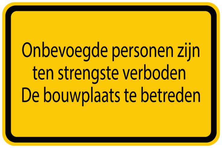 Bouwplaatssticker "Onbevoegde personen zijn ten strengste verboden De bouwplaats te betreden" geel EW-BAU-1190