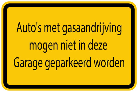 Bouwplaatssticker " Auto's met gasaandrijving mogen niet in deze Garage geparkeerdworden " geel EW-BAU-1360