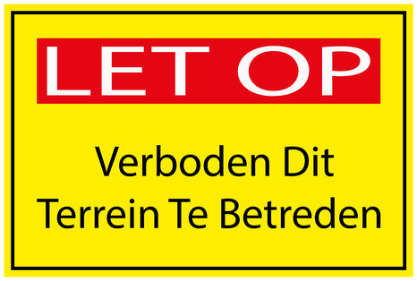 Bouwplaatssticker " LET OP Verboden Dit Terrein Te Betreden " geel EW-BAU-1730