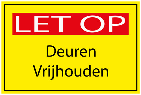 Bouwplaatssticker " LET OP Deuren Vrijhouden " geel EW-BAU-1890