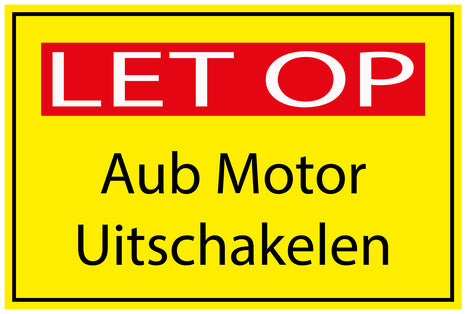 Bouwplaatssticker " LET OP Aub Motor Uitschakelen " geel EW-BAU-1920