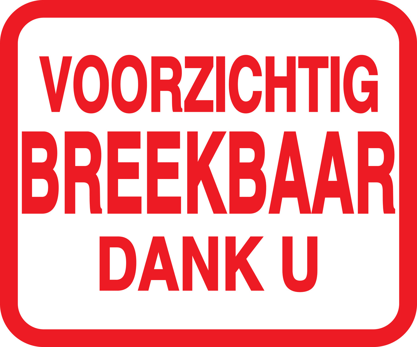 Breekbaar - Breekbare sticker "Voorzichtig Breekbaar Dank U" EW-FRAGILE-H-10000-14-0