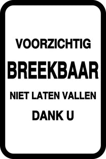 Breekbaar - Breekbare sticker "Voorzichtig Breekbaar Niet Laten Vallen Dank U" EW-FRAGILE-V-11100-88-0