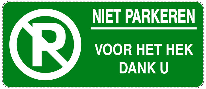 Niet parkeren Sticker "Niet parkeren voor het hek dank u" EW-NPRK-1020-54