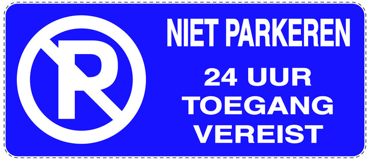 Niet parkeren Sticker "Niet parkeren 24 uur toegang vereist" EW-NPRK-1040-44