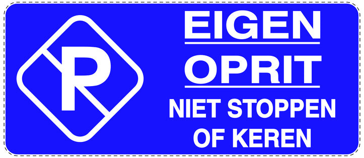 Niet parkeren Sticker "Eigen oprit niet stoppen of keren" EW-NPRK-1060-44