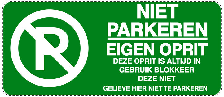Niet parkeren Sticker "Niet parkeren eigen oprit deze oprit is altijd in gebruik blokkeer deze niet gelieve hier niet te parkeren" EW-NPRK-1100-54