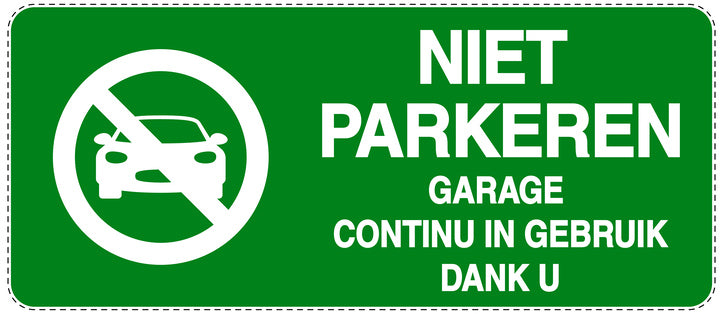 Niet parkeren Sticker "Niet parkeren garage continu in gebruik dank u" EW-NPRK-1130-54