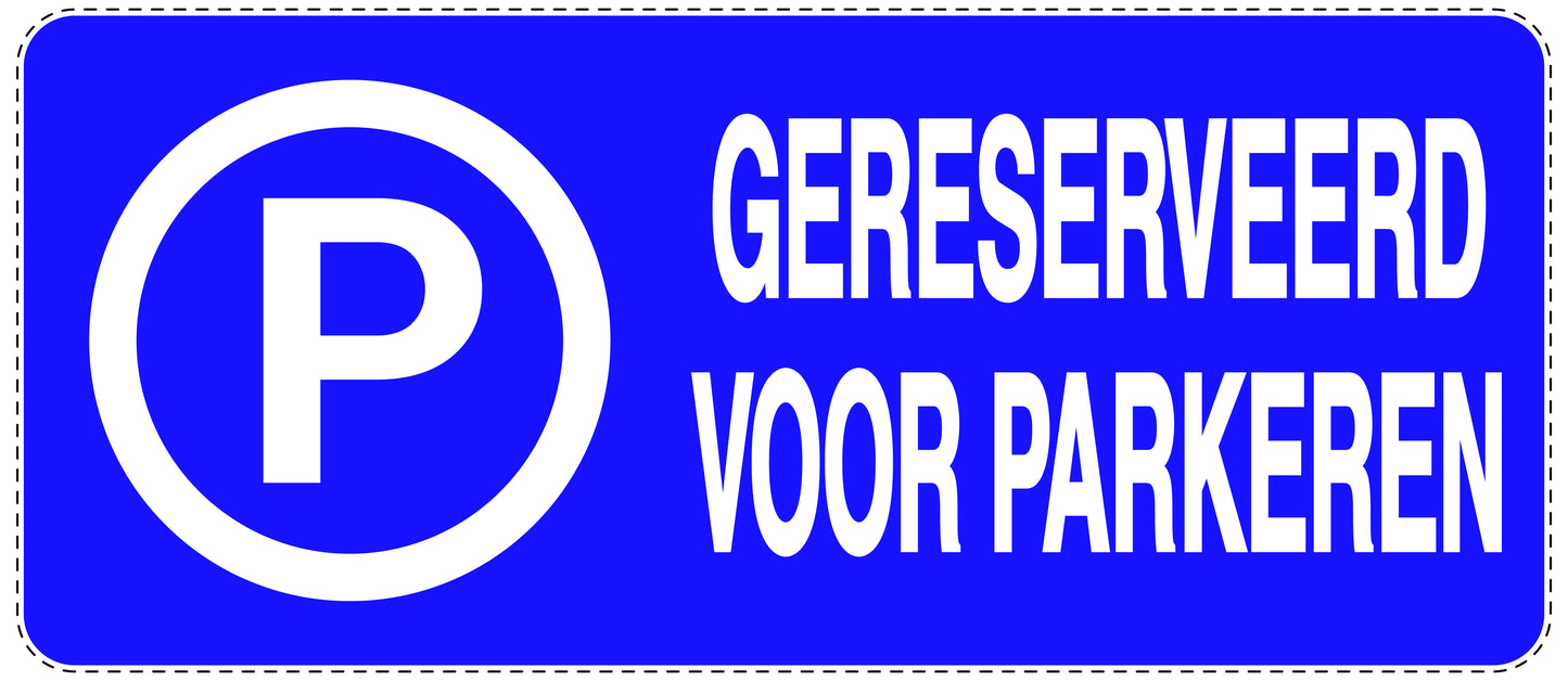 Niet parkeren Sticker "Gereserveerd voor parkeren" EW-NPRK-1340-44