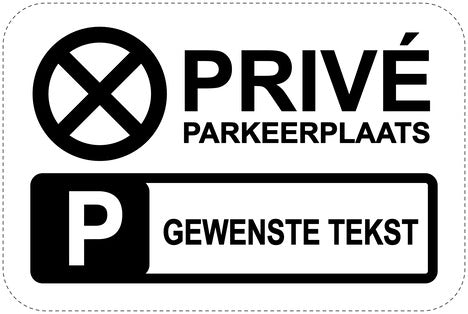 Geen parkeerborden “Privé parkeerplaats + gewenste tekst” (parkeren verboden) als sticker EW-PARKEN-10200-V-88