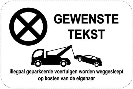 Geen parkeerborden “Wenstekst” (parkeren verboden) als sticker EW-PARKEN-10300-V-88