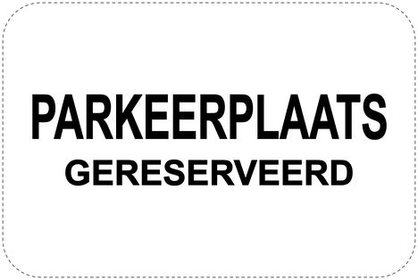 Geen parkeerborden “Parkeerplaats -gereserveerd-” (parkeren verboden) als sticker EW-PARKEN-11500-V-88