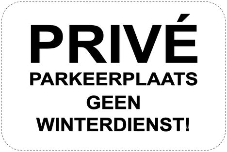 Geen parkeerborden "Privé parkeerplaats geen winterdienst!" (Geen parkeren) als sticker EW-PARKEN-11700-V-88