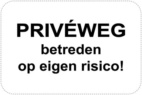 Geen parkeerborden "Privéweg betreden op eigen risico!" (Geen parkeren) als sticker EW-PARKEN-12000-V-88