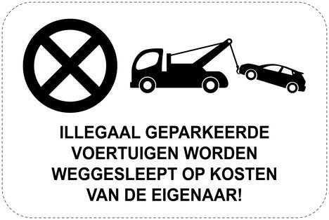 Geen parkeerborden “Illegaal geparkeerde voertuigen worden weggesleept op kosten van de eigenaar! als sticker EW-PAEN-13400-V-88