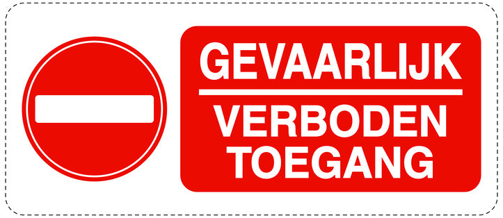 Geen toegang - videobewaking "Gevaarlijk Verboden toegang" 10-40 cm EW-RESTRICT-1160