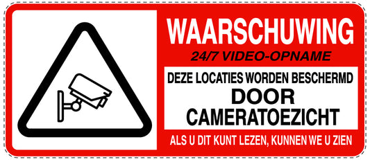 Geen toegang - videobewaking "Waasrschuwing 24/7 video - opname Deze locaties worden beschermid door cameratoezicht als u dit kunt lezen, kunnen we u zein" 10-40 cm EW-RESTRICT-1200