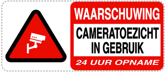 Geen toegang - videobewaking "Waarschuwing cameratoezicht in gebruik 24 uur video opname" 10-40 cm EW-RESTRICT-1240