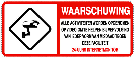 Geen toegang - videobewaking "Waarschuwing alle activiteiten worden opgenomen op video om te helpen bij vervolging van ieder vorm van misdaad tegen deze faciliteit 24-UURS internetmonitor" 10-40 cm EW-RESTRICT-1290