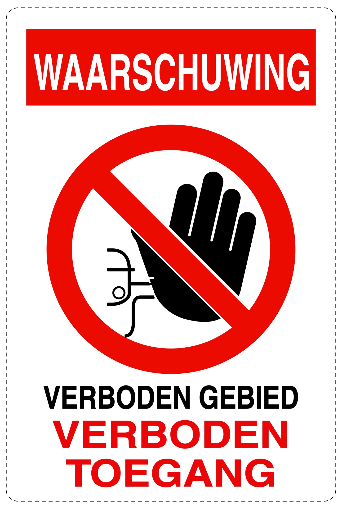 Geen toegang - videobewaking "Waarschuwing Verboden gebied Verboden toegang" 10-40 cm EW-RESTRICT-2110