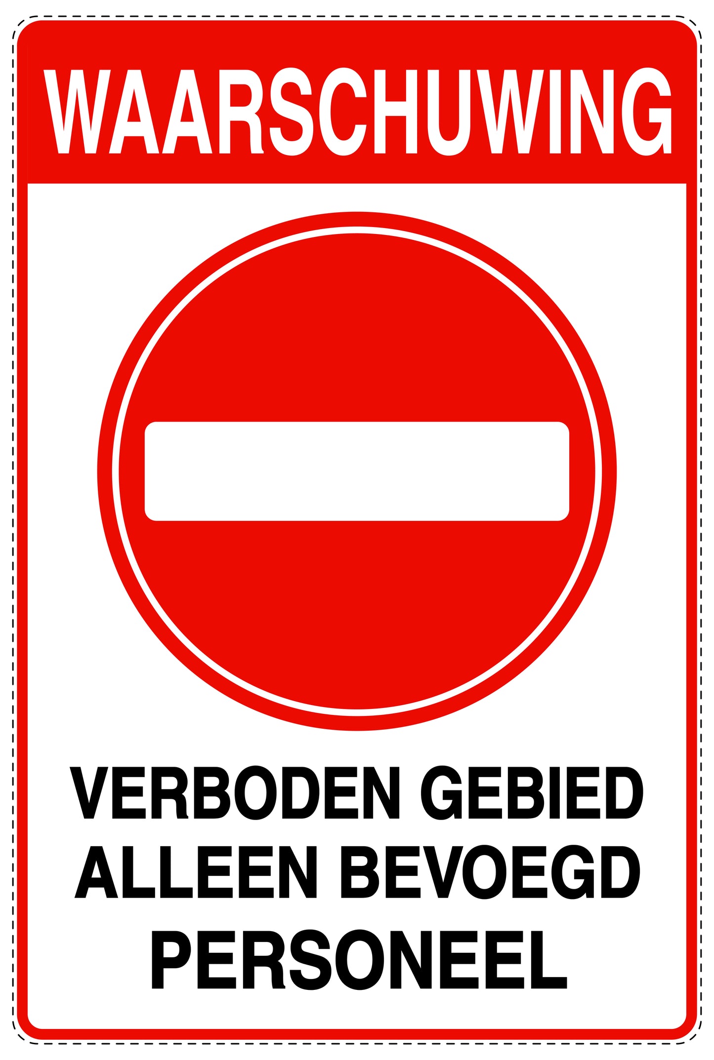 Geen toegang - videobewaking "Waarschuwing Verboden gebied alleen bevoegd persneel" 10-40 cm EW-RESTRICT-2130