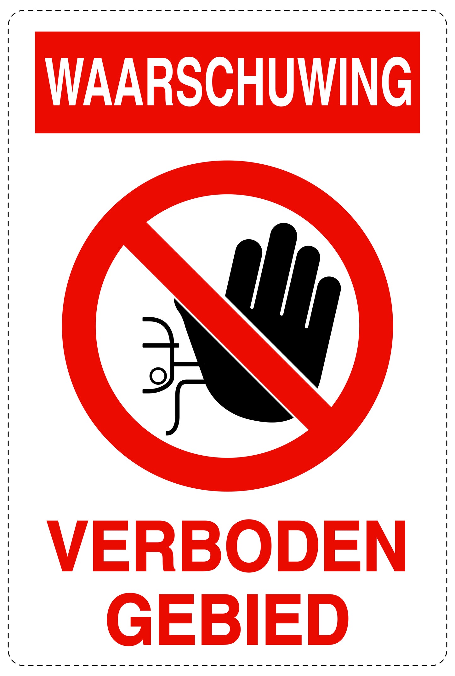 Geen toegang - videobewaking "Waarschuwing Verboden gebied " 10-40 cm EW-RESTRICT-2140