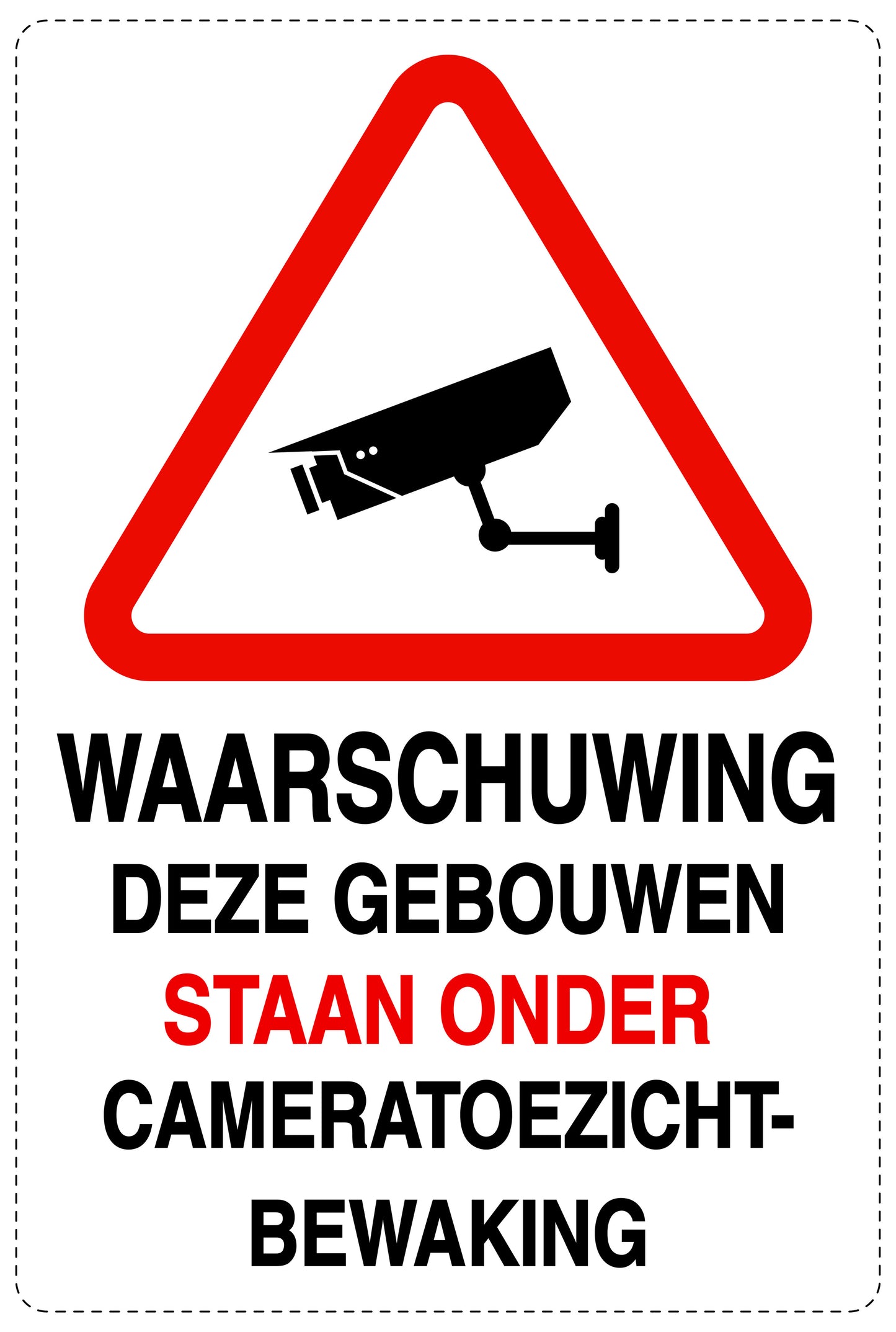 Geen toegang - videobewaking "Waarschuwing deze debouwen staan onder cameratoezicht bewaking" 10-40 cm EW-RESTRICT-2260