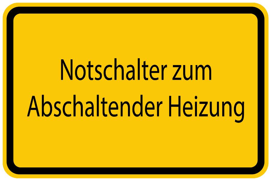 Bouwplaatssticker "Notschalter zum Abschaltender Heizung " geel EW-BAU-1510