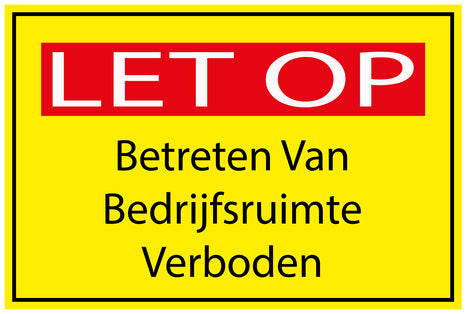 Bouwplaatssticker " LET OP Betreten Van Bedrijfsruimte Verboden " geel EW-BAU-1740