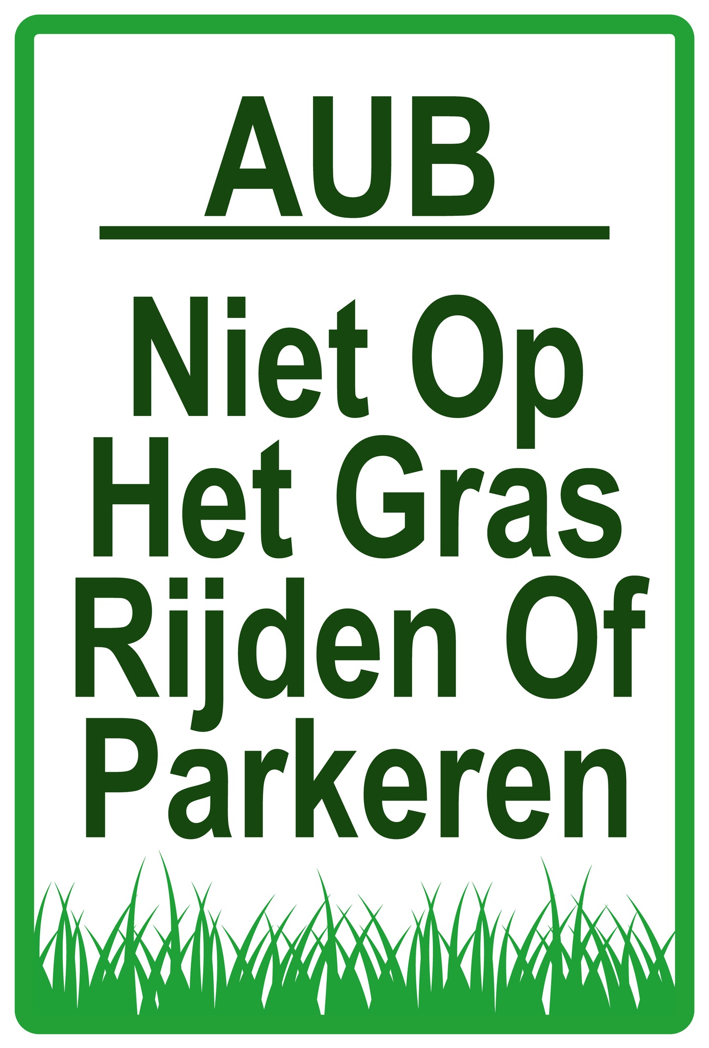 Sticker "AUB Niet op het gras rijden of parkeren " 10-60 cm van PVC-kunststof, EW-KEEPOFFGRASS-V-11300-54