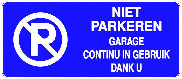 Niet parkeren Sticker "Niet parkeren garage continu in gebruik dank u" EW-NPRK-1000-44