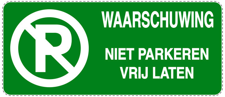 Niet parkeren Sticker "waarschuwing niet parkeren vrij laten" EW-NPRK-1030-54
