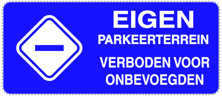 Niet parkeren Sticker "Eigen parkeerterrein verboden voor onbevoegden" EW-NPRK-1180-44