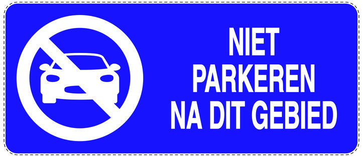 Niet parkeren Sticker "Niet parkeren na dit gebied" EW-NPRK-1220-44
