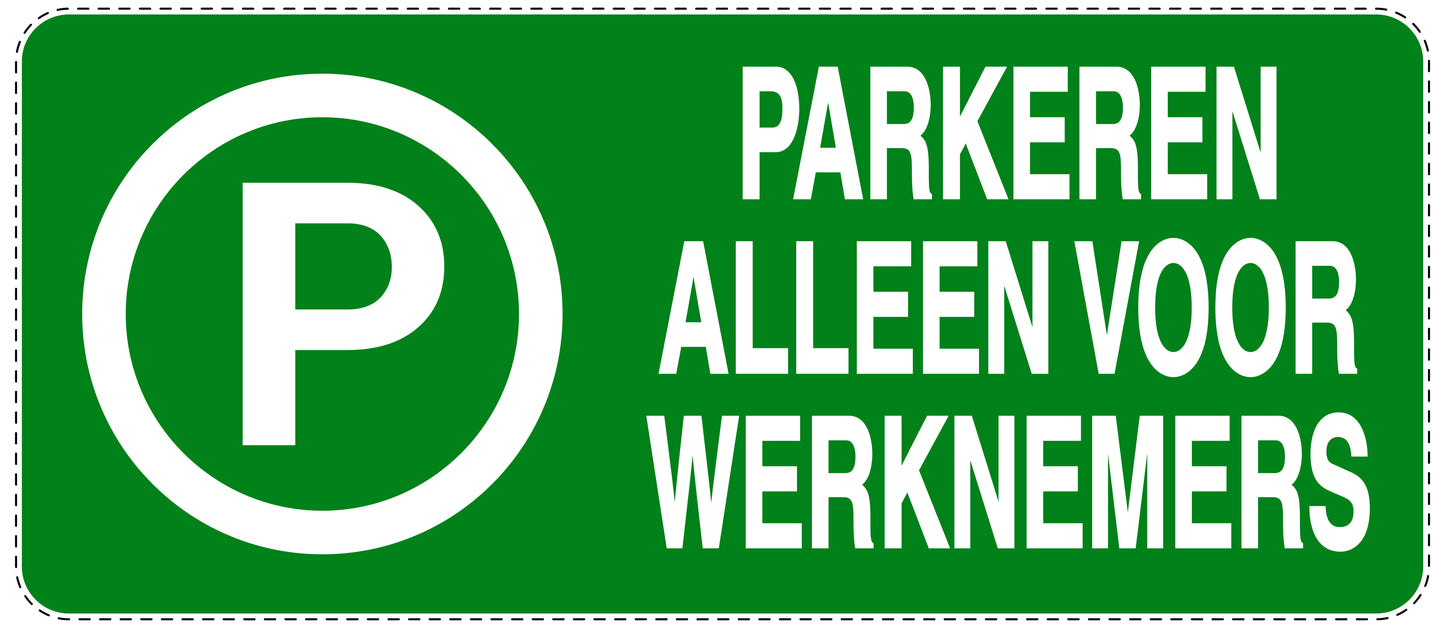 Niet parkeren Sticker "Parkeren alleen voor werknemers" EW-NPRK-1330-54