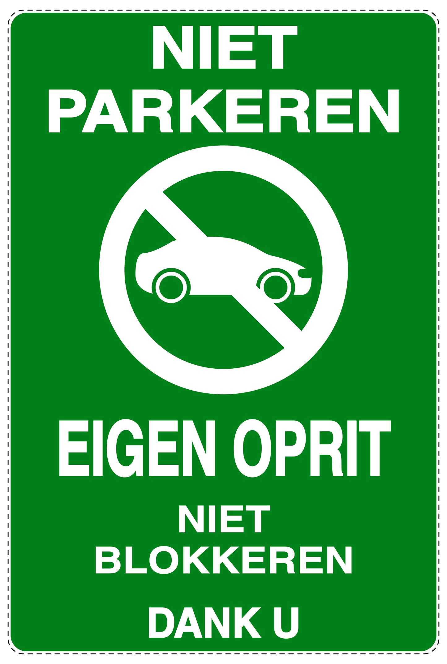 Niet parkeren Sticker "Niet parkeren eigen oprit niet blokkeren dank u" EW-NPRK-2050-54