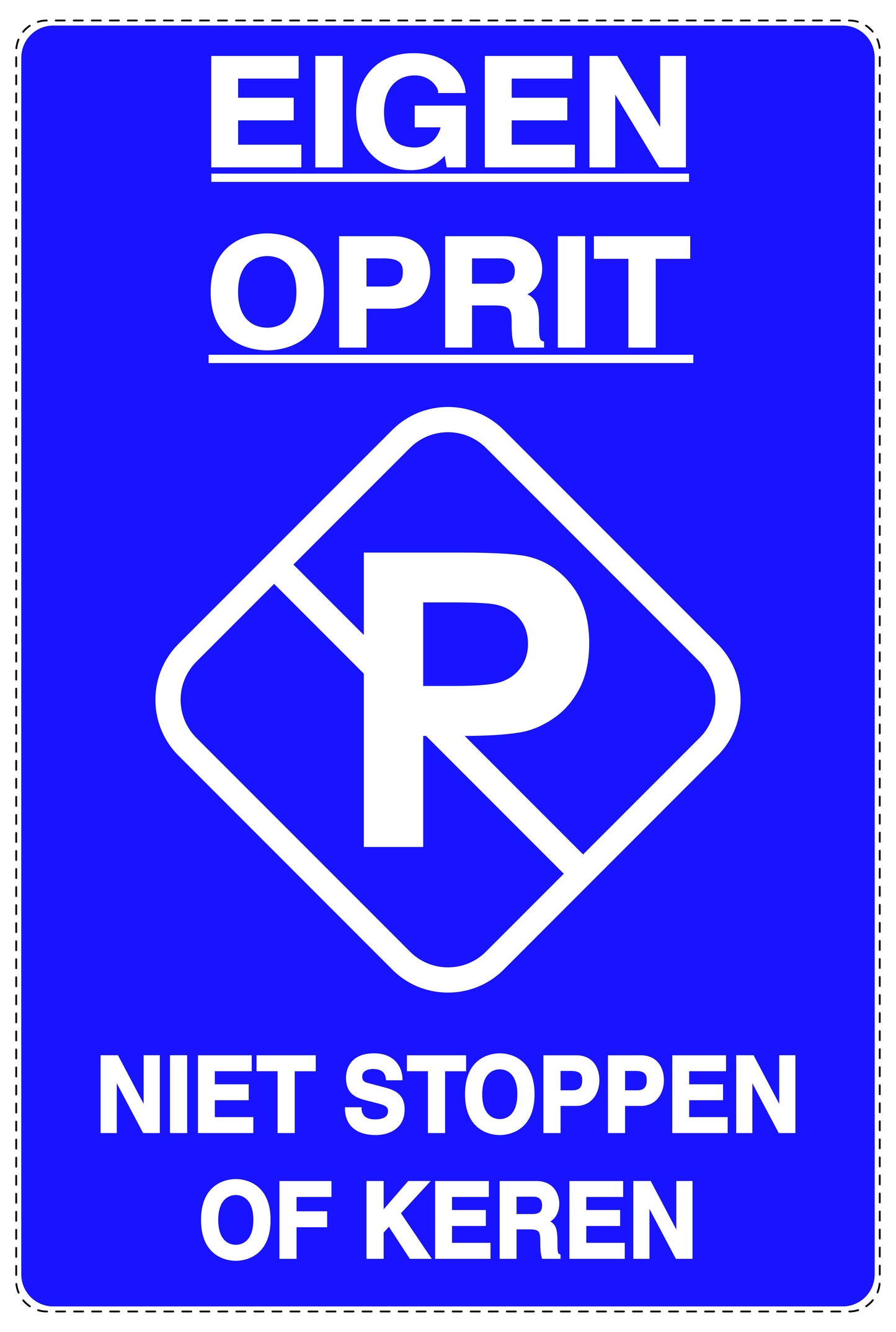 Niet parkeren Sticker "Eigen oprit niet stoppen of keren" EW-NPRK-2060-44