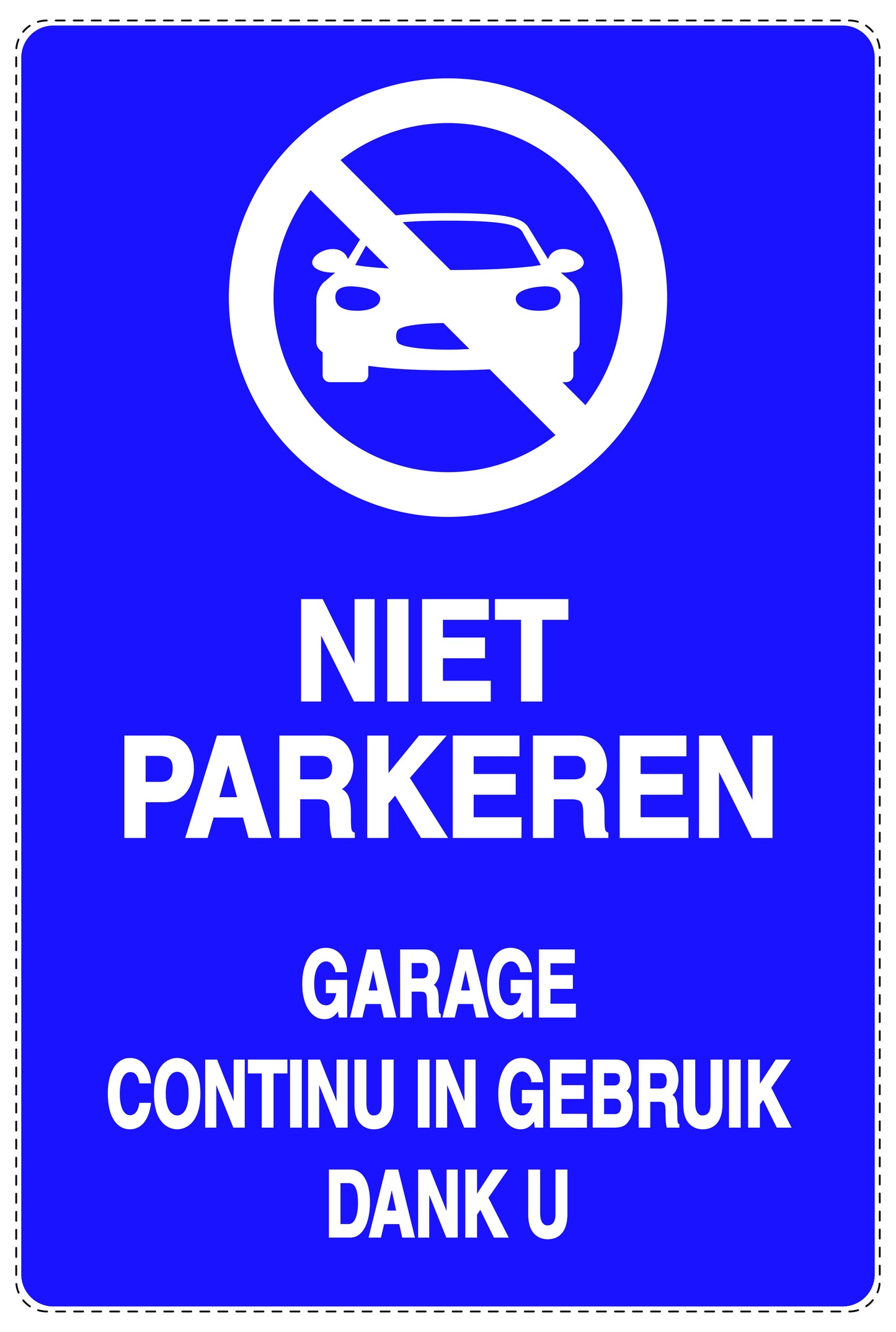 Niet parkeren Sticker "Niet parkeren garage continu in gebruik dank u" EW-NPRK-2130-44