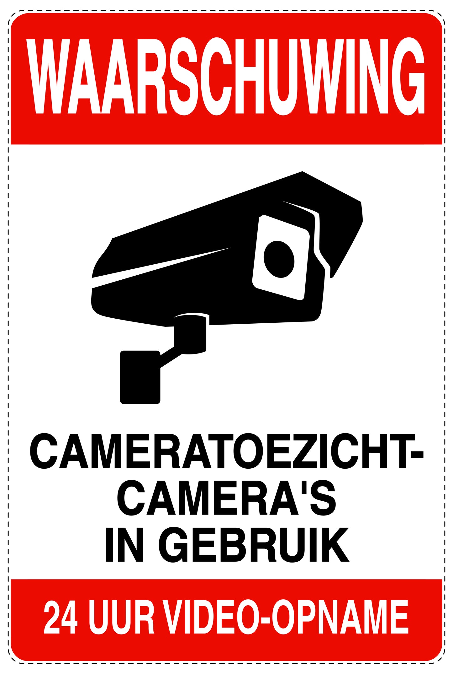 Geen toegang - videobewaking "Waarschuwing cameratoezicht camera's in gebruik 24 uur video - opname" 10-40 cm EW-RESTRICT-2220