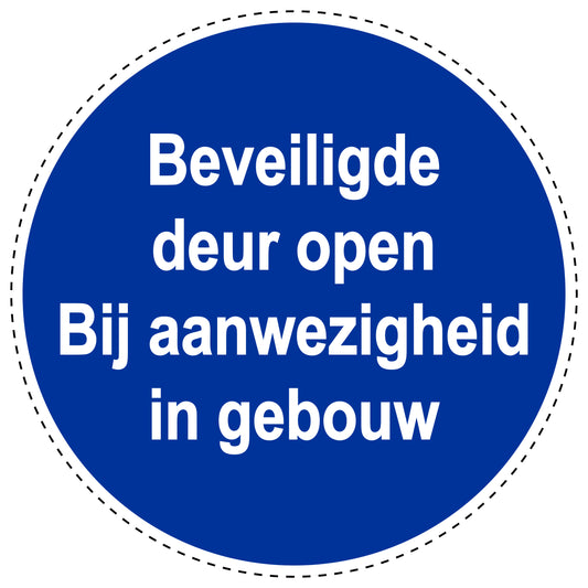 Gebodenstickers "Beveiligings deur open bij aanwezigheid in gebouw" gemaakt van PVC-kunststof, ES-SIM1850